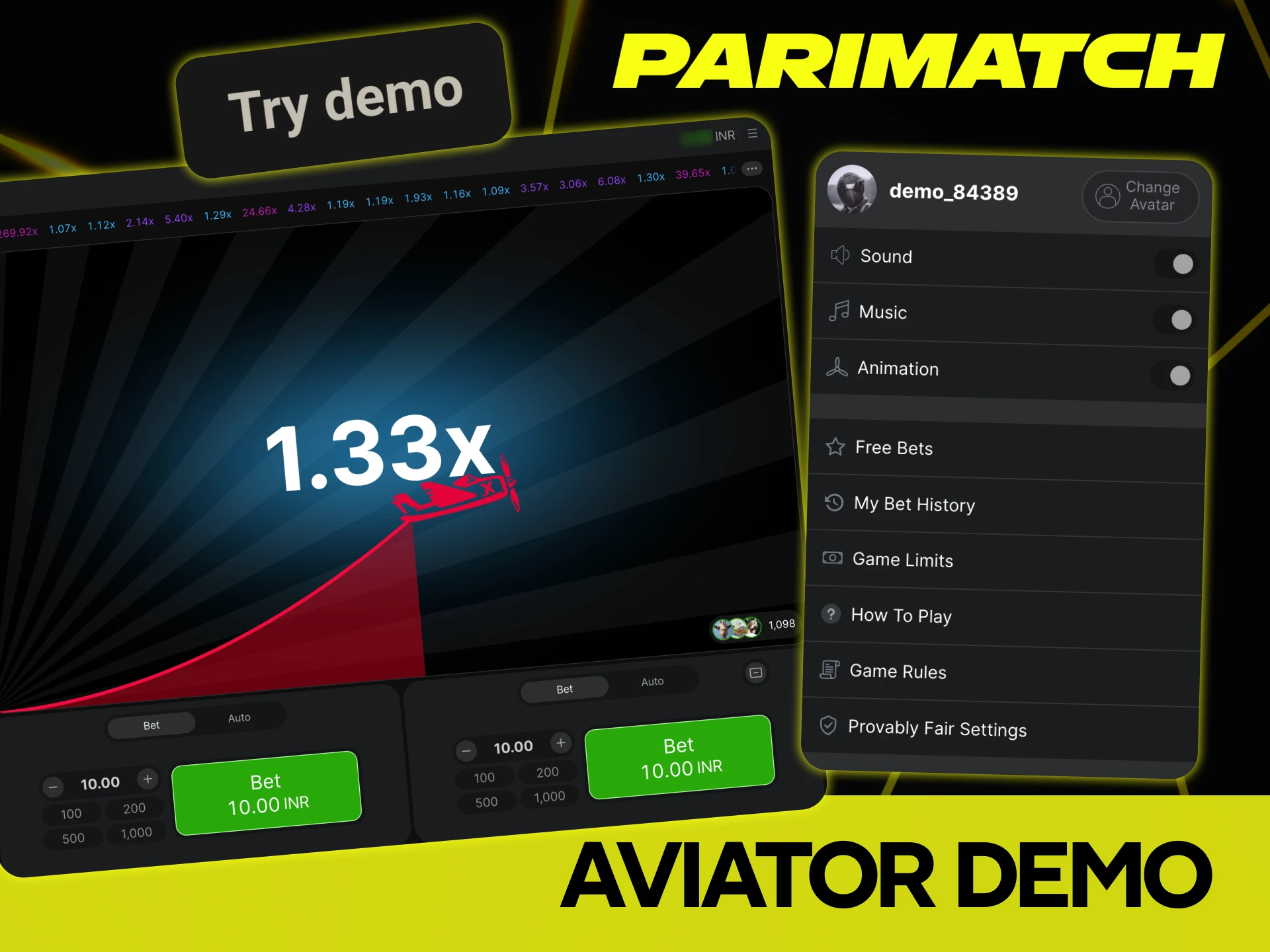You can try the Aviator demo Parimatch mode without registration.