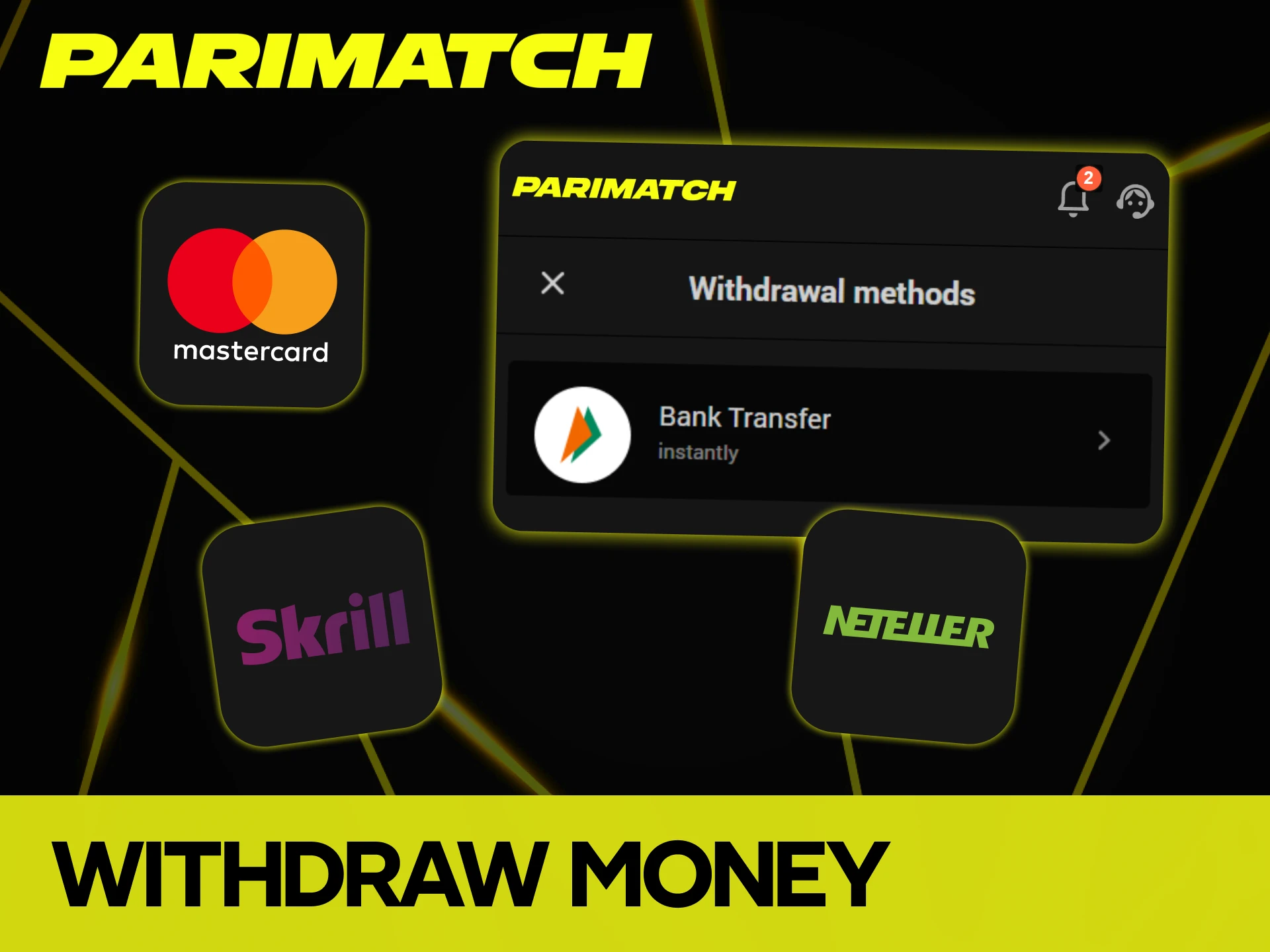Find out how you can withdraw your winnings at Parimatch.