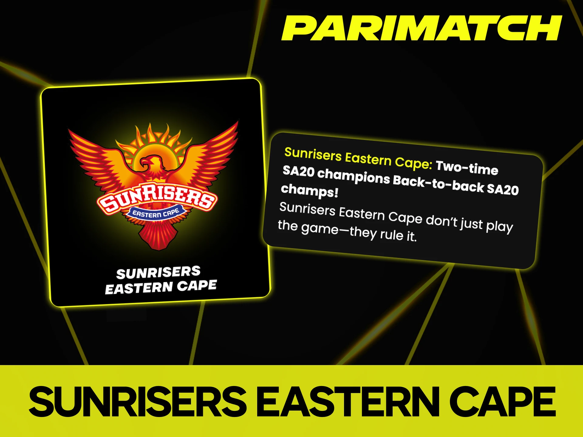 Parimatch is the title sponsor of the Sunrisers Eastern Cape.