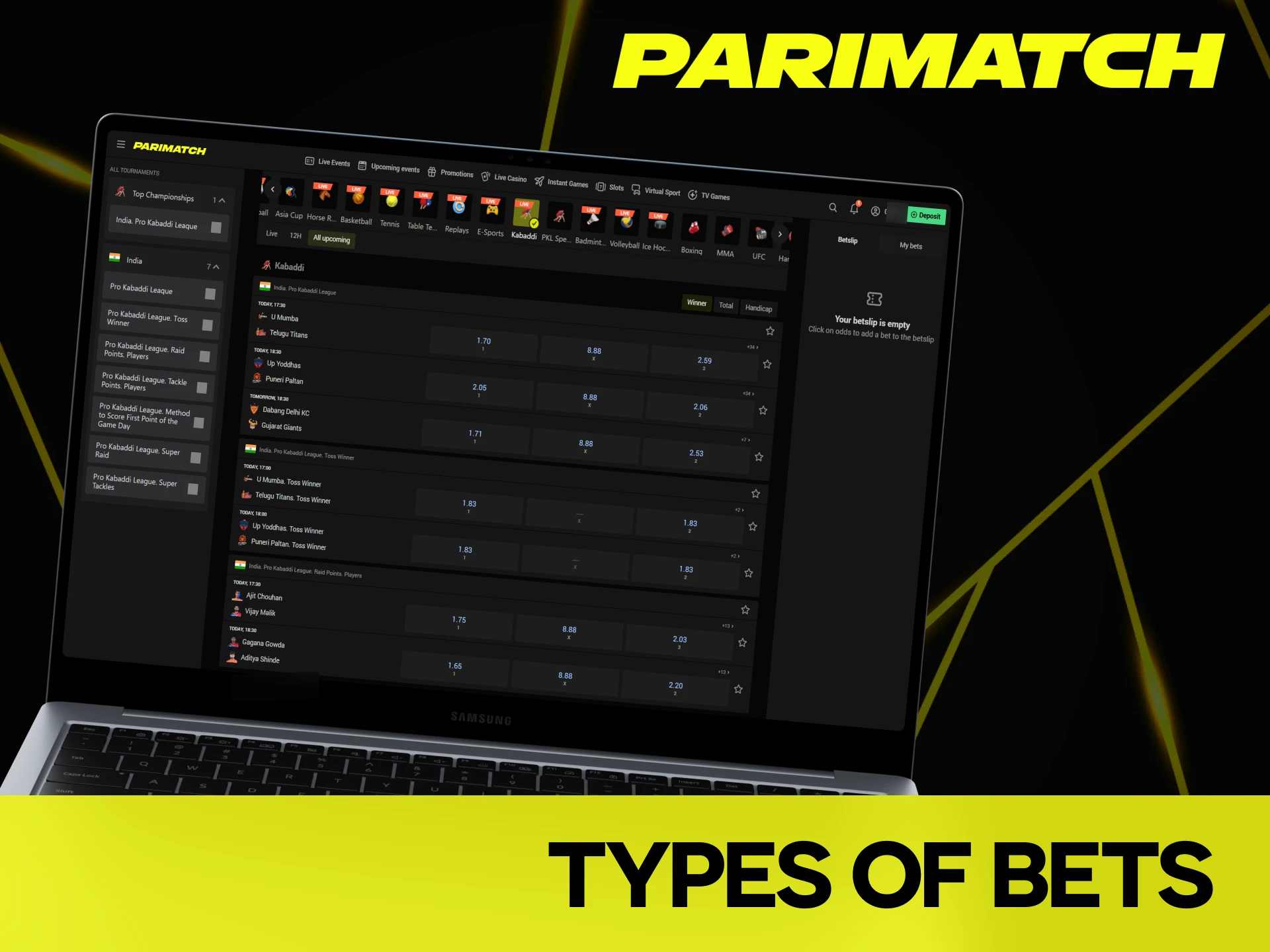 Parimatch kabaddi gives you access to several types of bets.